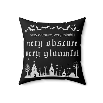 VERY OBSCURE VERY GLOOMFUL v.2 Alt Gothic Spun Polyester Square Pillow