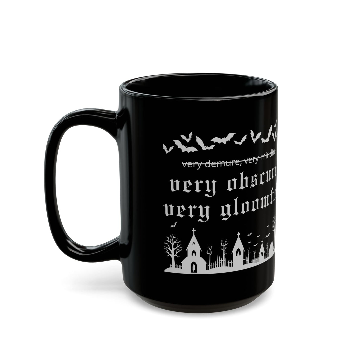 VERY OBSCURE VERY GLOOMFUL v.2 Alt Gothic Black Mug (11oz, 15oz)