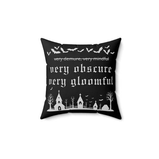 VERY OBSCURE VERY GLOOMFUL v.2 Alt Gothic Spun Polyester Square Pillow