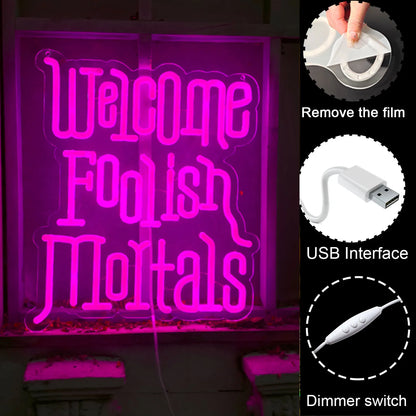 WELCOME FOOLISH MORTALS v.2 Gothic LED Neon Light Wall Decor Sign