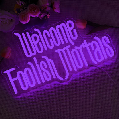 WELCOME FOOLISH MORTALS Gothic LED Neon Light Wall Decor Sign